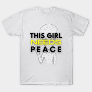 This Girl Needs Peace T-Shirt